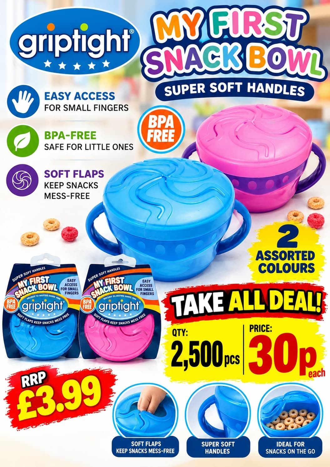 2,500 pieces Griptight My First Snack Bowl, super soft handles, 2 assorted colours